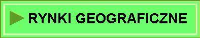 RYNKI GEOGRAFICZNE